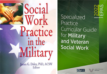 Social Work Practice in the Military and Special Practice Curricular Guide for Military and Veteran Social Work