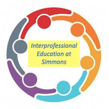 A circle representing a variety of people surrounding the words Interprofessional Education at Simmons